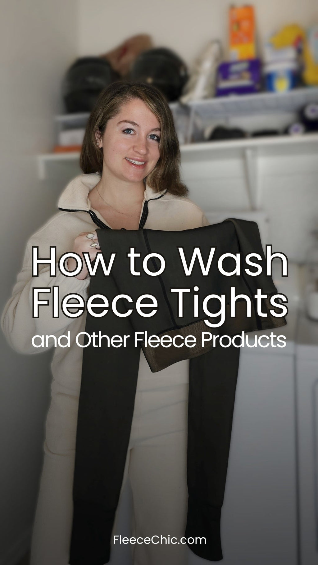 Image text says, "How to Wash Fleece Tights and Other Fleece Products by Fleece Chic" - Blog cover image with girl standing infront of a washing machine holding tights while wearing a fleece suit.